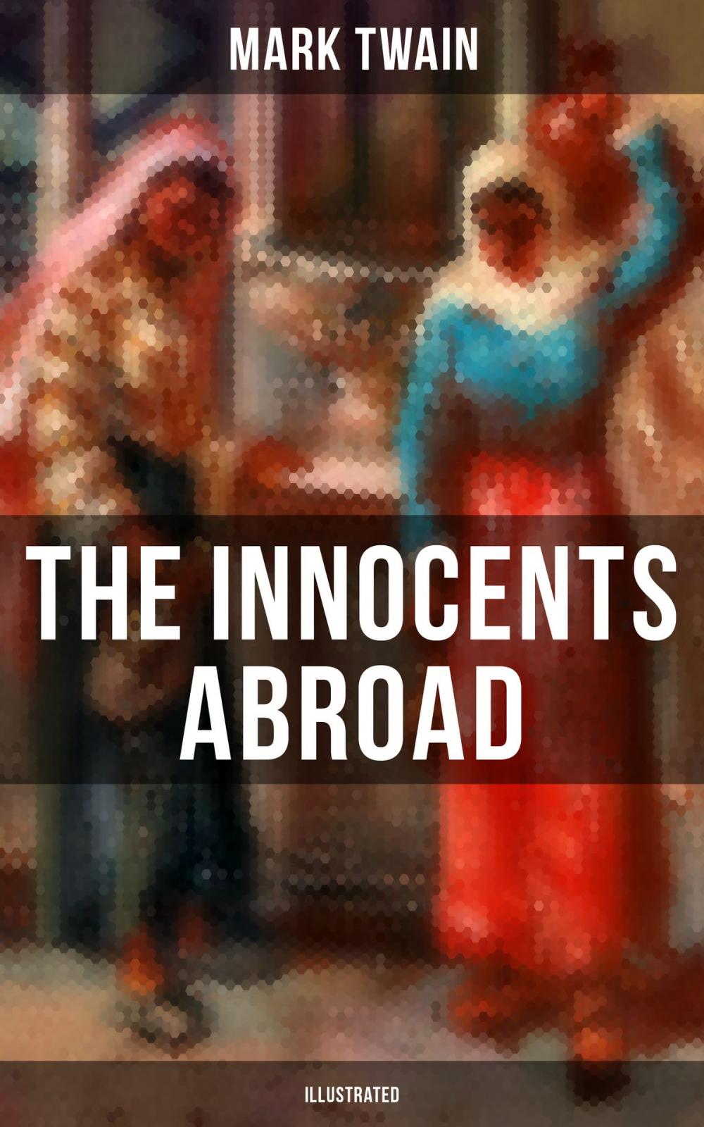 Big bigCover of The Innocents Abroad (Illustrated)