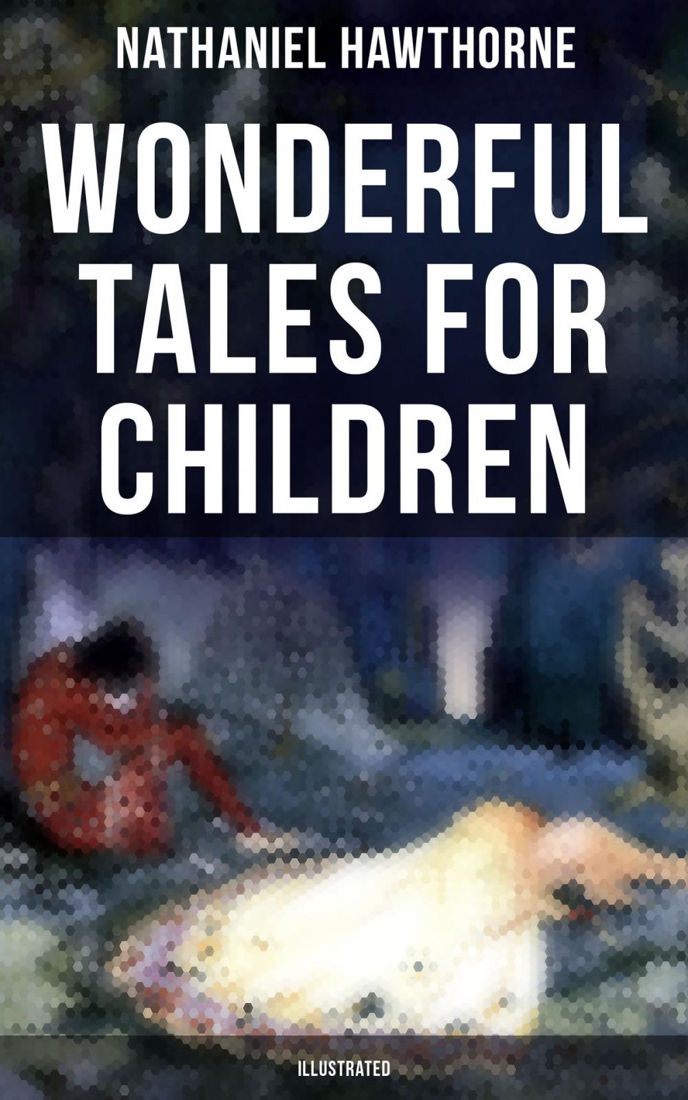 Big bigCover of Wonderful Tales for Children (Illustrated)