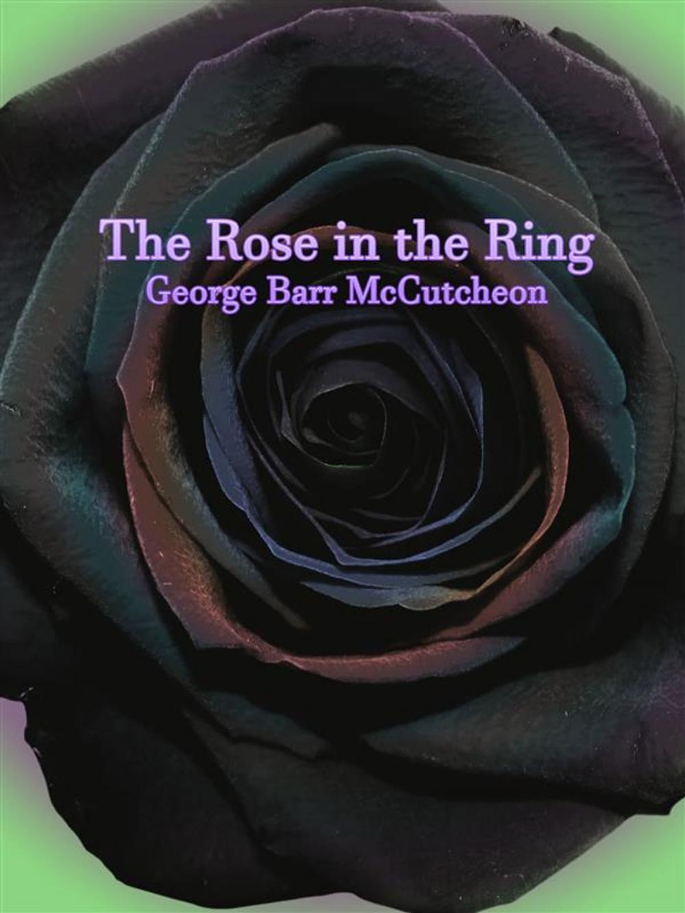 Big bigCover of The Rose in the Ring