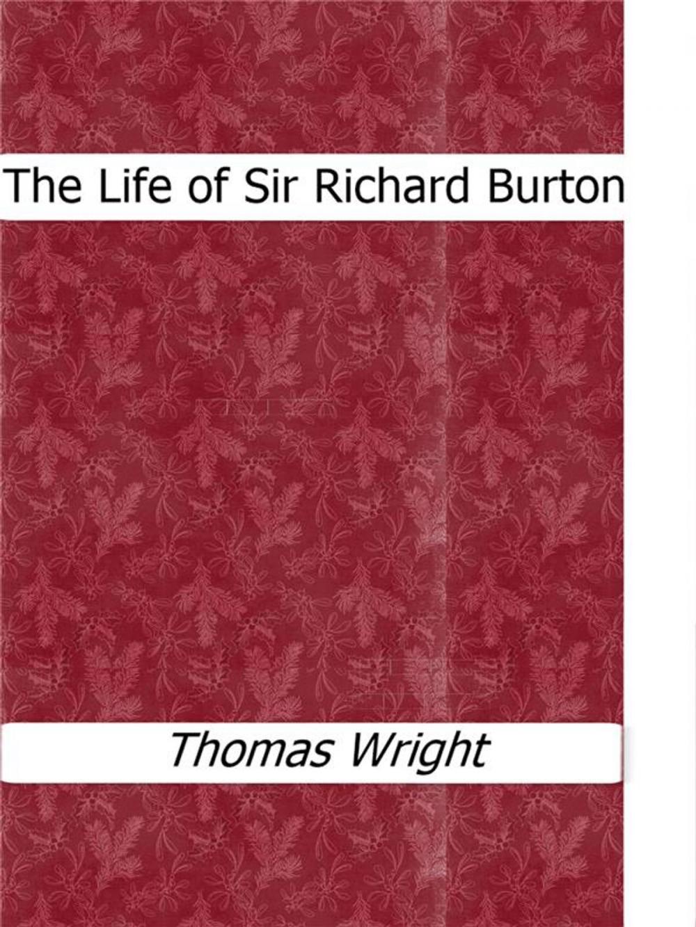 Big bigCover of The Life of Sir Richard Burton