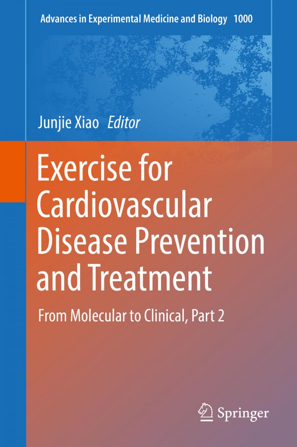 Big bigCover of Exercise for Cardiovascular Disease Prevention and Treatment