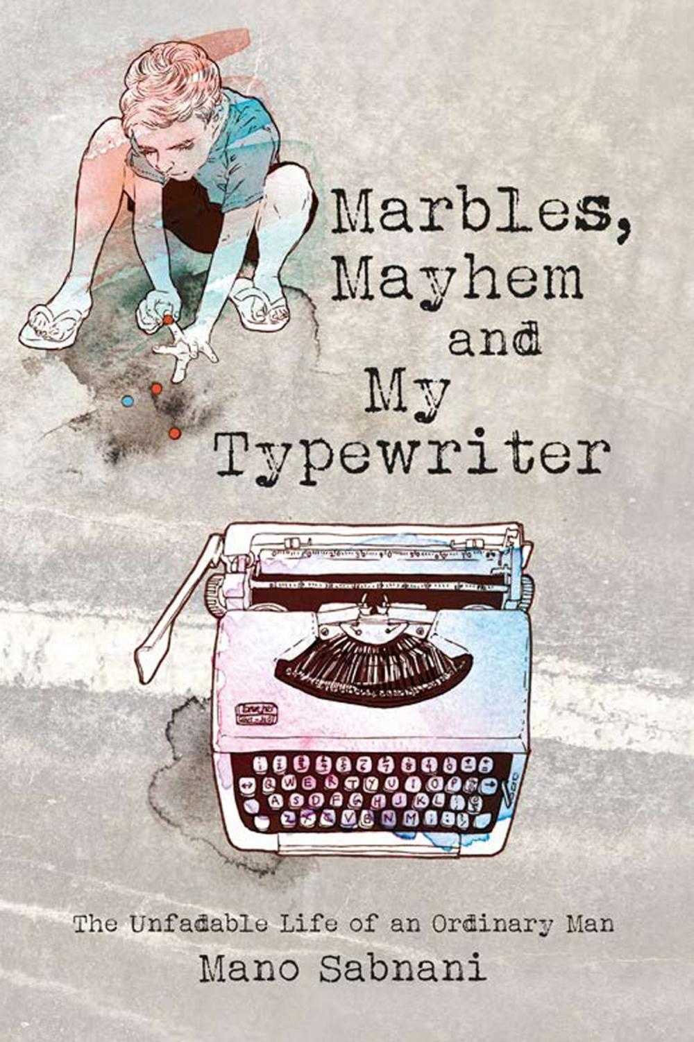 Big bigCover of Marbles, Mayhem and My Typewriter