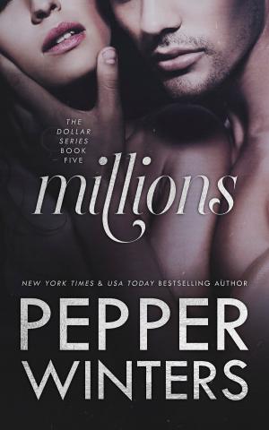 Cover of the book Millions by Pepper Winters