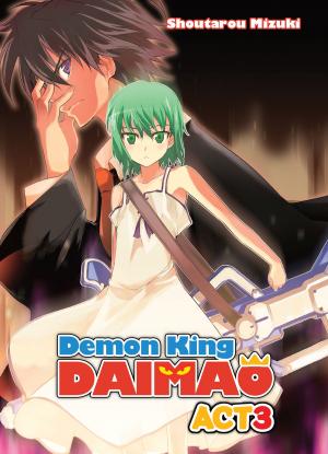 Cover of the book Demon King Daimaou: Volume 3 by Gamei Hitsuji