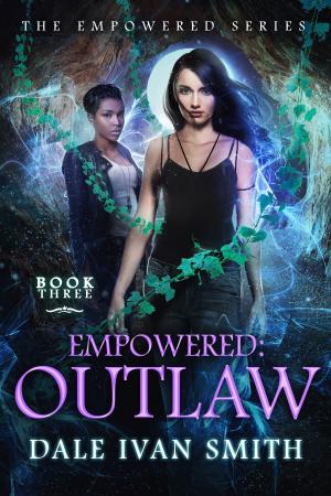 Cover of the book Empowered: Outlaw by Lorena Angell