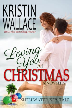 Book cover of Loving You At Christmas