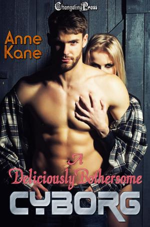 Cover of the book A Deliciously Bothersome Cyborg by Alice Gaines