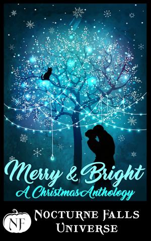 Cover of the book Merry & Bright by Kristen Painter