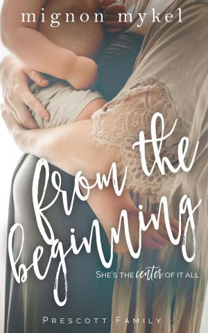 Cover of the book From the Beginning by Caralee Michaels