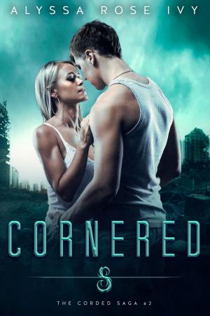 Cover of the book Cornered by Alyssa Rose Ivy
