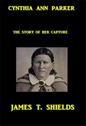 Cover of the book Cynthia Ann Parker by J. U. Giesy