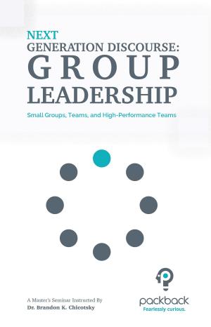 Cover of the book Next Generation Discourse: Group Leadership by Wilmot James