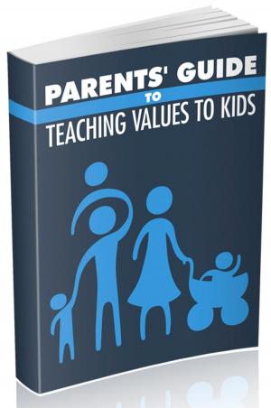 Cover of the book Parents' Guide to Teaching Values to Kids by Deborah Bialer