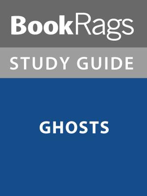 Cover of the book Summary & Study Guide: Ghosts by BookRags
