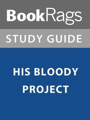 bigCover of the book Summary & Study Guide: His Bloody Project by 