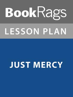 Cover of the book Lesson Plan: Just Mercy by BookRags