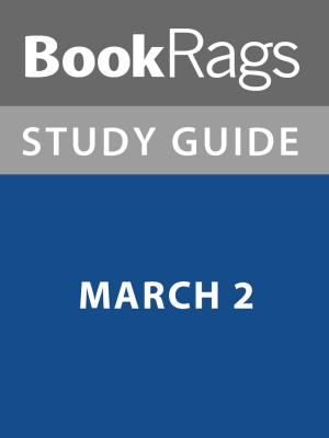 Cover of the book Summary & Study Guide: March 2 by BookRags