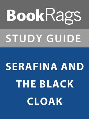 bigCover of the book Summary & Study Guide: Serafina and the Black Cloak by 