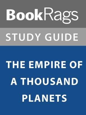 Cover of the book Summary & Study Guide: The Empire of a Thousand Planets by BookRags
