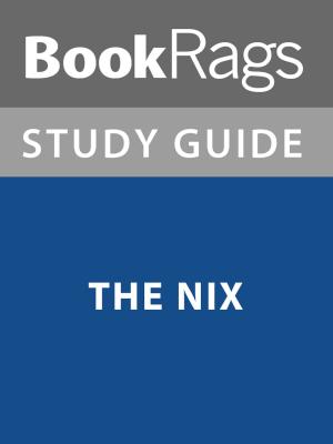 Cover of the book Summary & Study Guide: The Nix by BookRags