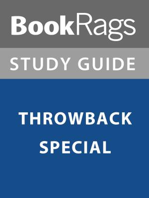 bigCover of the book Summary & Study Guide: Throwback Special by 