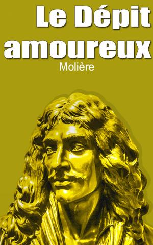 Cover of the book Le Dépit amoureux by Molière