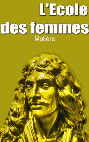 Cover of the book L'Ecole des femmes by Molière
