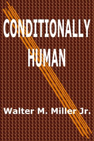 Cover of the book Conditionally Human by James Legge