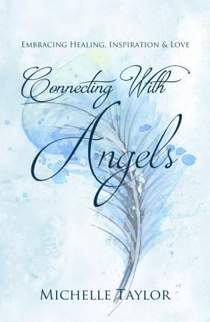 Cover of the book Connecting With Angels by Jessikah Hope Stenson