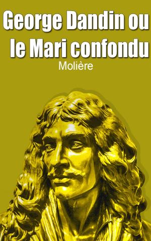 Cover of the book George Dandin ou le Mari confondu by Molière