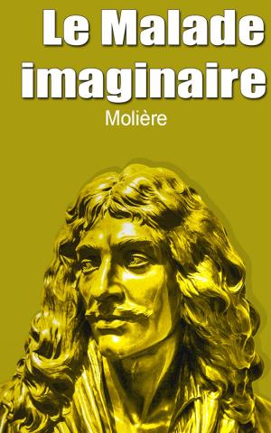 Cover of the book Le Malade imaginaire by Molière