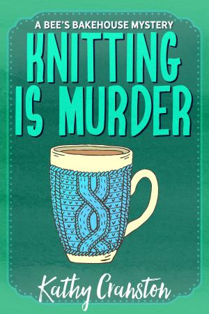 Cover of the book Knitting is Murder by Kat Irwin
