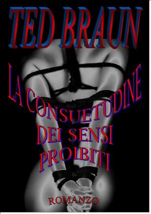 Cover of LA CONSUETUDINE DEI SENSI PROIBITI