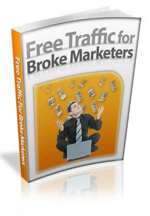 Book cover of Free Traffic For Broke Marketers