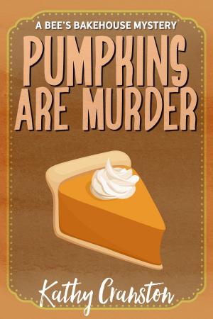 Cover of the book Pumpkins are Murder by Britney King