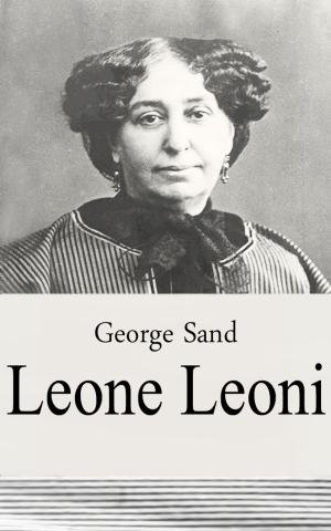 Cover of the book Leone Leoni by George Sand
