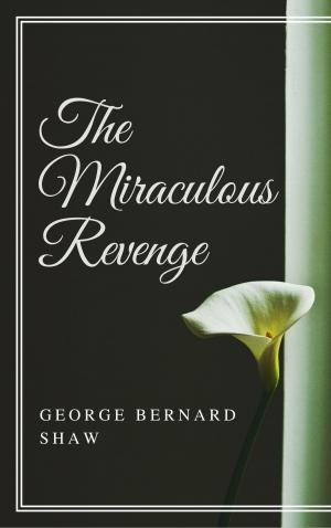 Cover of the book The Miraculous Revenge (Annotated) by Rudyard Kipling
