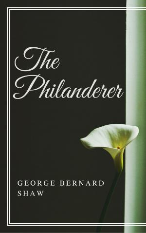 Cover of the book The Philanderer (Annotated) by Anonymous