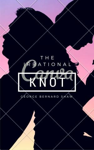 bigCover of the book The Irrational Knot (Annotated) by 