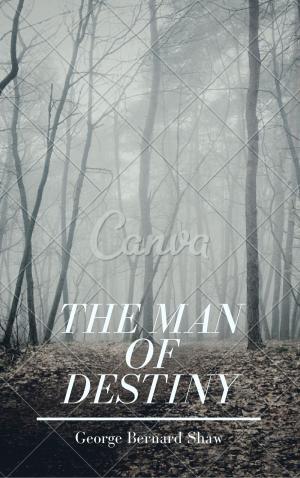Cover of the book The Man of Destiny (Annotated) by Arthur Conan Doyle