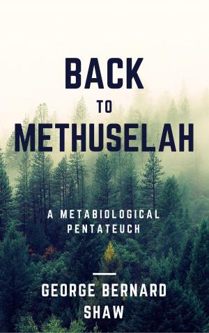 Cover of the book Back to Methuselah (Annotated) by Glenn Telfer