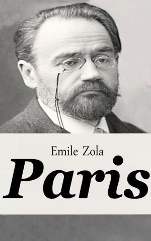 Cover of the book Paris by Emile Zola