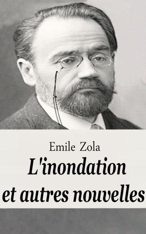 Cover of the book L'inondation et autres nouvelles by Emile Zola