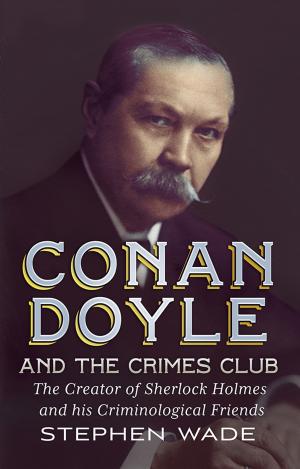 Cover of the book Conan Doyle and the Crimes Club by Richard Ward