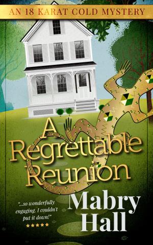 Cover of the book A Regrettable Reunion by Joan Hess