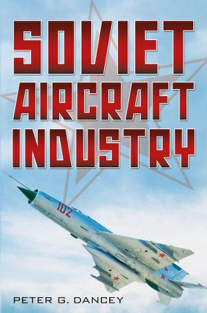 Cover of the book Soviet Aircraft Industry by Franciszek Grabowski