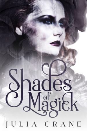 Cover of the book Shades of Magick by Tiffany Garnett