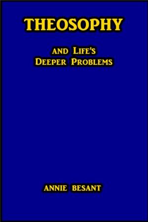Cover of the book Theosophy and Life's Deeper Problems by Robert W. Chambers