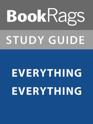 bigCover of the book Summary & Study Guide: Everything Everything by 
