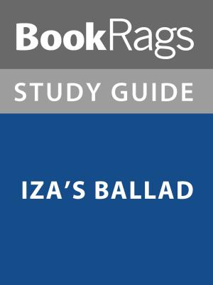 Cover of the book Summary & Study Guide: Iza's Ballad by BookRags